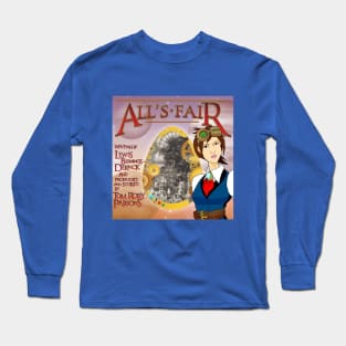 All's Fair Long Sleeve T-Shirt